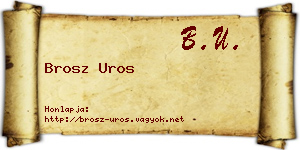 Brosz Uros névjegykártya